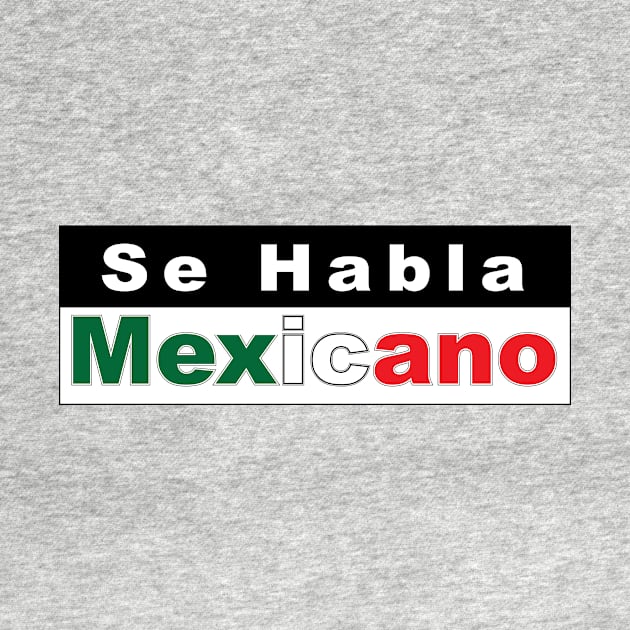 Se Habla Mexicano by Estudio3e